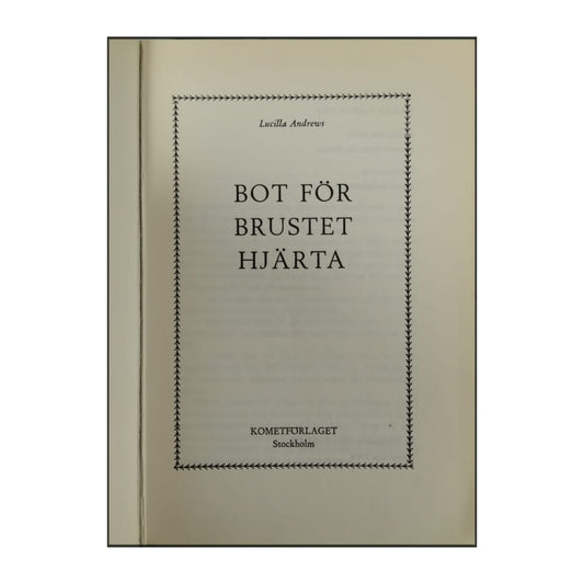Lucilla Andrews: Bot För Brustet Hjärta