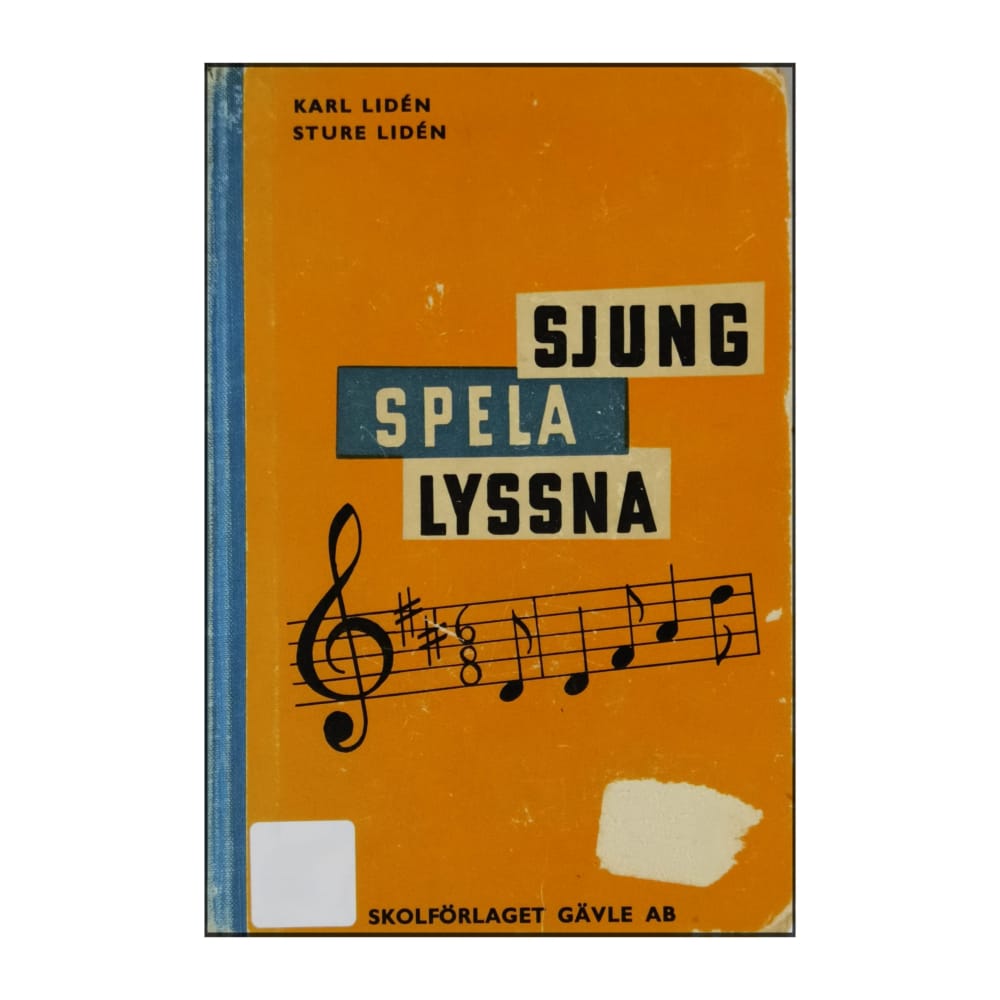 Karl Lidén & Sture Lidén: Sjung Spela Lyssna