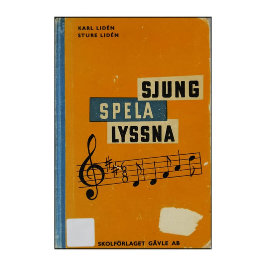 Karl Lidén & Sture Lidén: Sjung Spela Lyssna