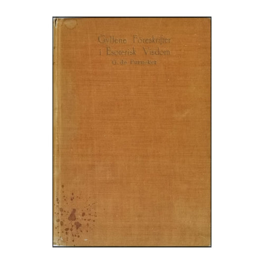G. De Purucker: Gyllene Föreskrifter I Esoterisk Visdom