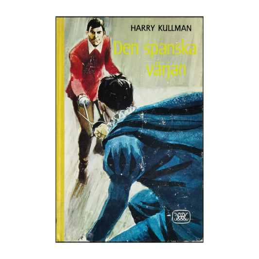 Harry Kullman: Den Spanska Värjan