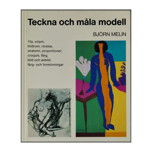 Björn Melin: Teckna Och Måla Modell