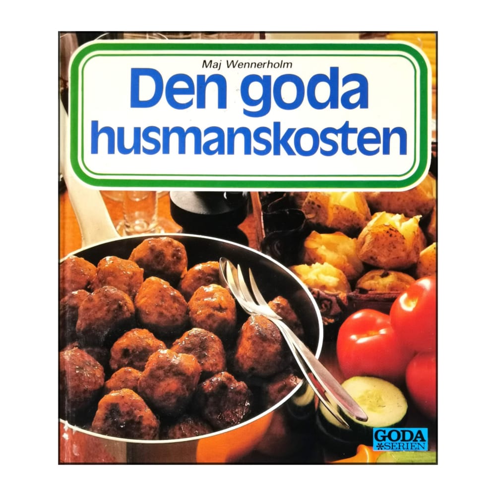 Maj Wennerholm: Den Goda Husmanskosten