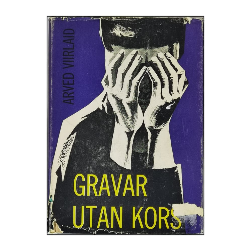 Arved Viirlaid: Gravar Utan Kors