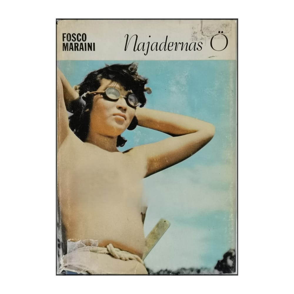 Fosco Maraini: Najadernas O