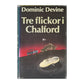 Dominic Devine: Tre Flickor I Chalford