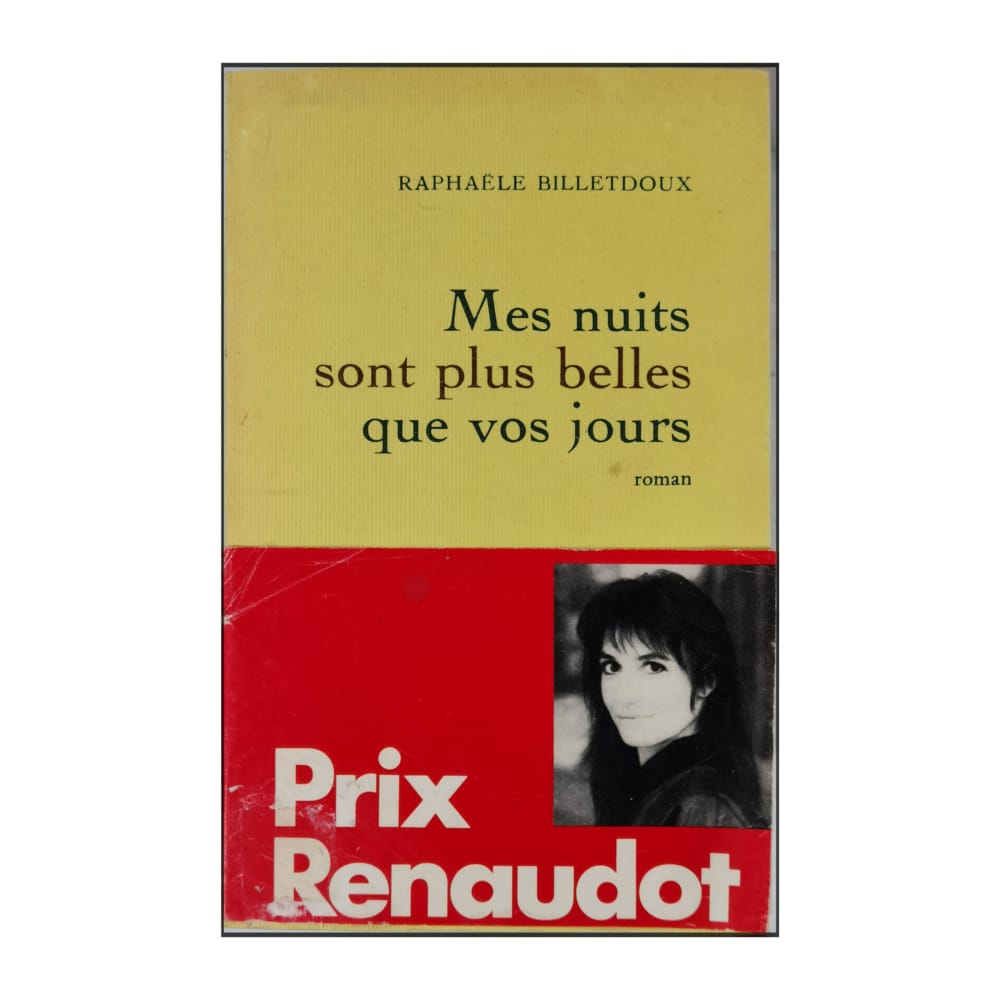 Raphaële Billetdoux: Mes Nuits Sont Plus Belles Que Vos Jours