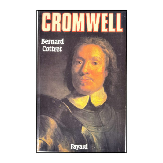 Bernard Cottret: Cromwell