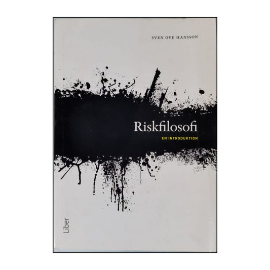 Sven Ove Hansson: Riskfilosofi: En Introduktion