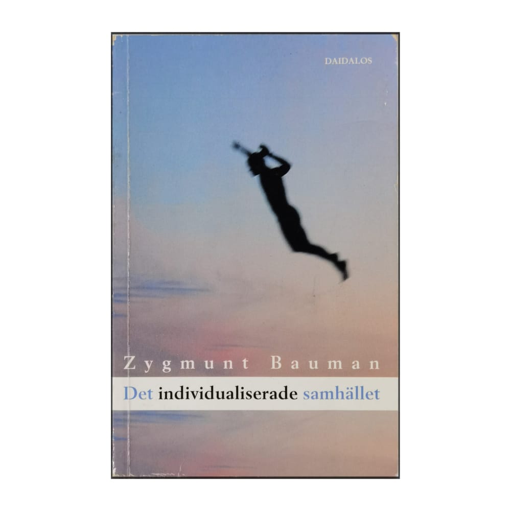 Zygmunt Bauman: Det Individualiserade Samhället