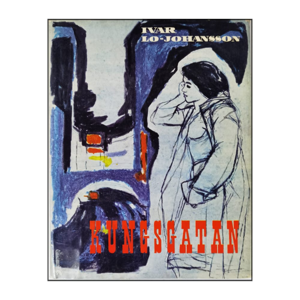 Ivar Lo-Johansson: Kungsgatan