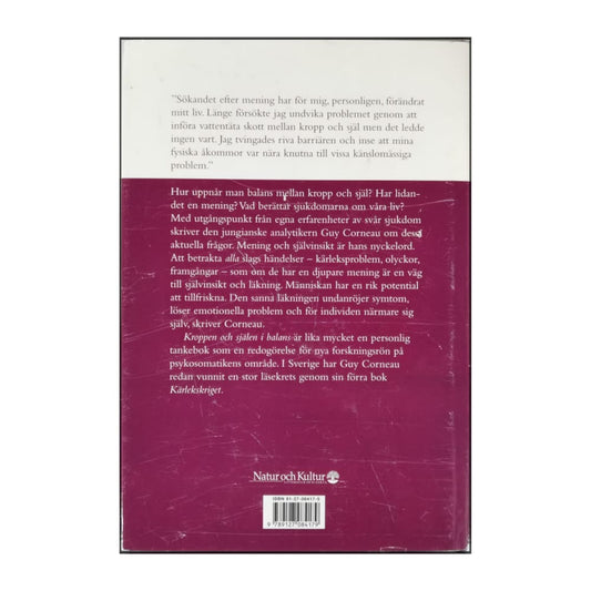 Guy Corneau: Kroppen Och Själen I Balans: Om Sjukdom Lidande Och Läkning