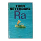 Thor Heyerdah: Expedition Ra