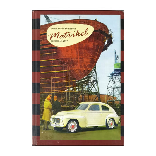 Svenska Volvo Pv-Klubben Matrikel  2007 Nr 13