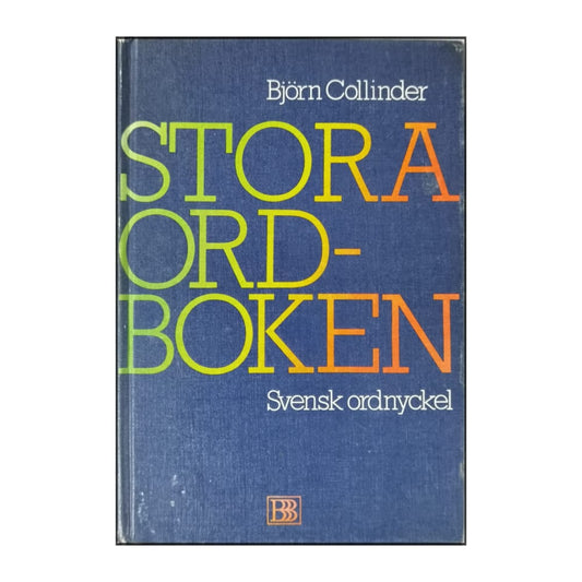 Björn Collinder: Stora Ordboken: Svensk Ordnyckel