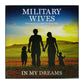 Military Wives: In My Dreams