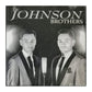The Johnson Brothers: Your’S Is My Heart Alone