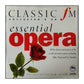 Classic Fm: Essential Opera