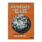 Rob Andrew: A Century Of Rugby