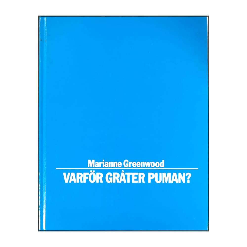 Marianne Greenwood: Varför Gråter Puman