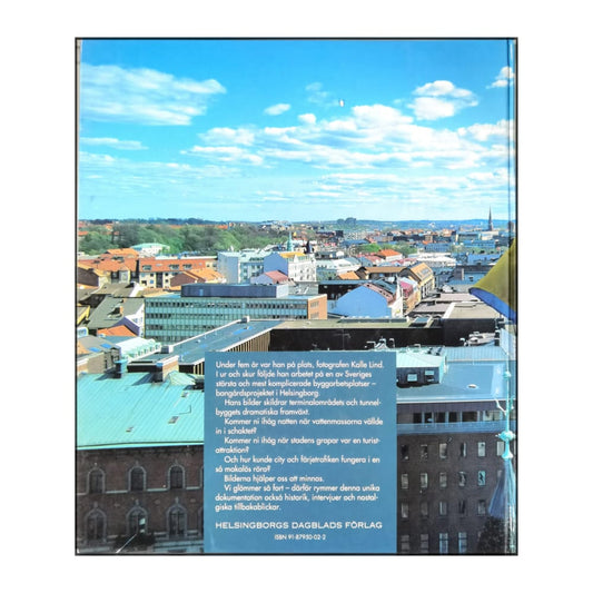 Helsingborg: Ankomst Helsingborg: Angårdsbygget I Bild 1987-1991