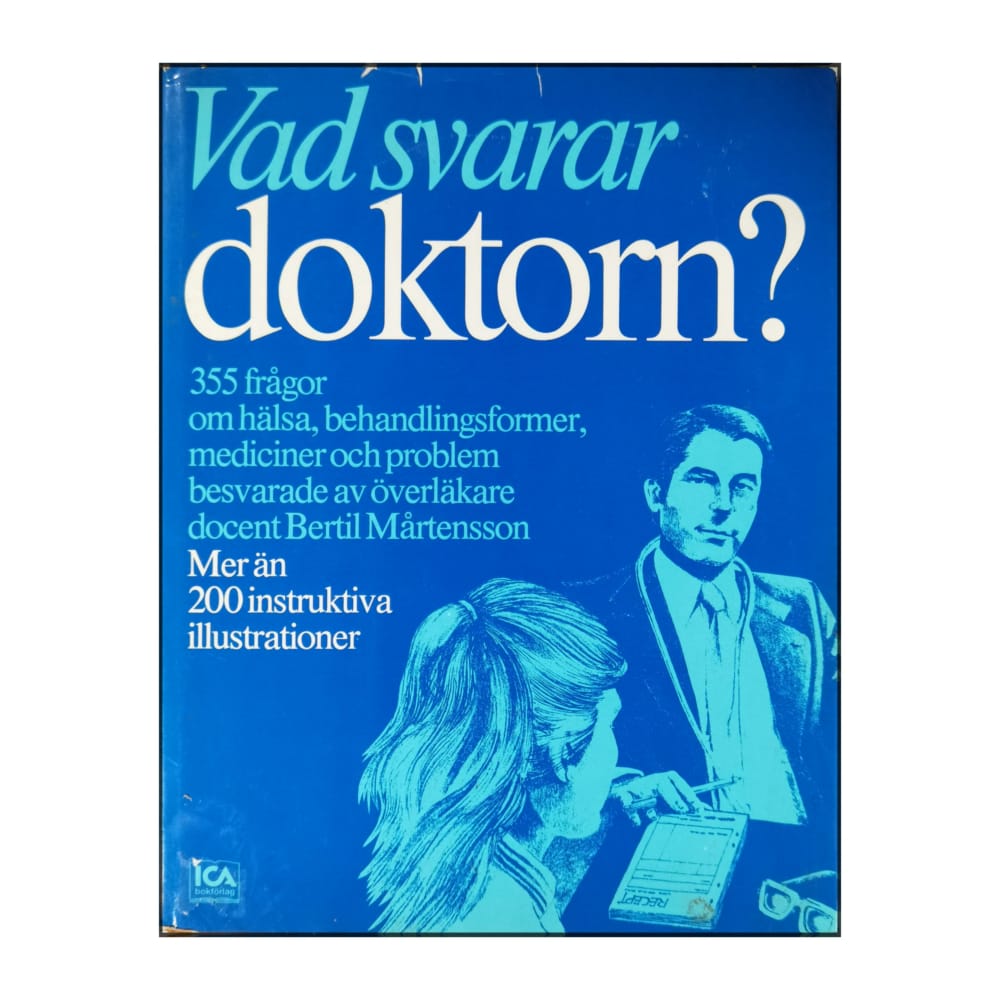 Bertil Mårtensson: Vad Svarar Doktorn