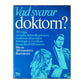 Bertil Mårtensson: Vad Svarar Doktorn