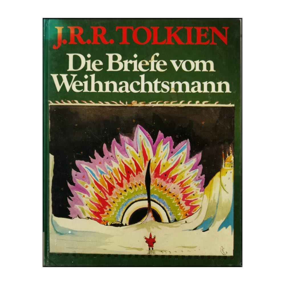 J.R.R. Tolkien: Die Briefe Vom Weihnachtsmann