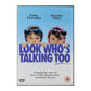 Look Who'S Talking Too