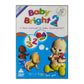 Baby Bright 2