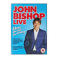 John Bishop: Live The Elvis Has Left The Building Tour.