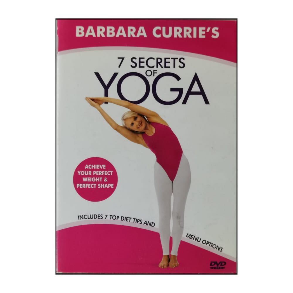 Barbara Currie: 7 Secrets Of Yoga