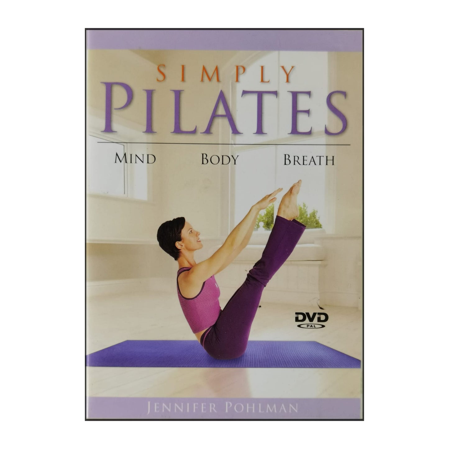 Jennifer Pohlman: Simply Pilates: Mind Body Breatt