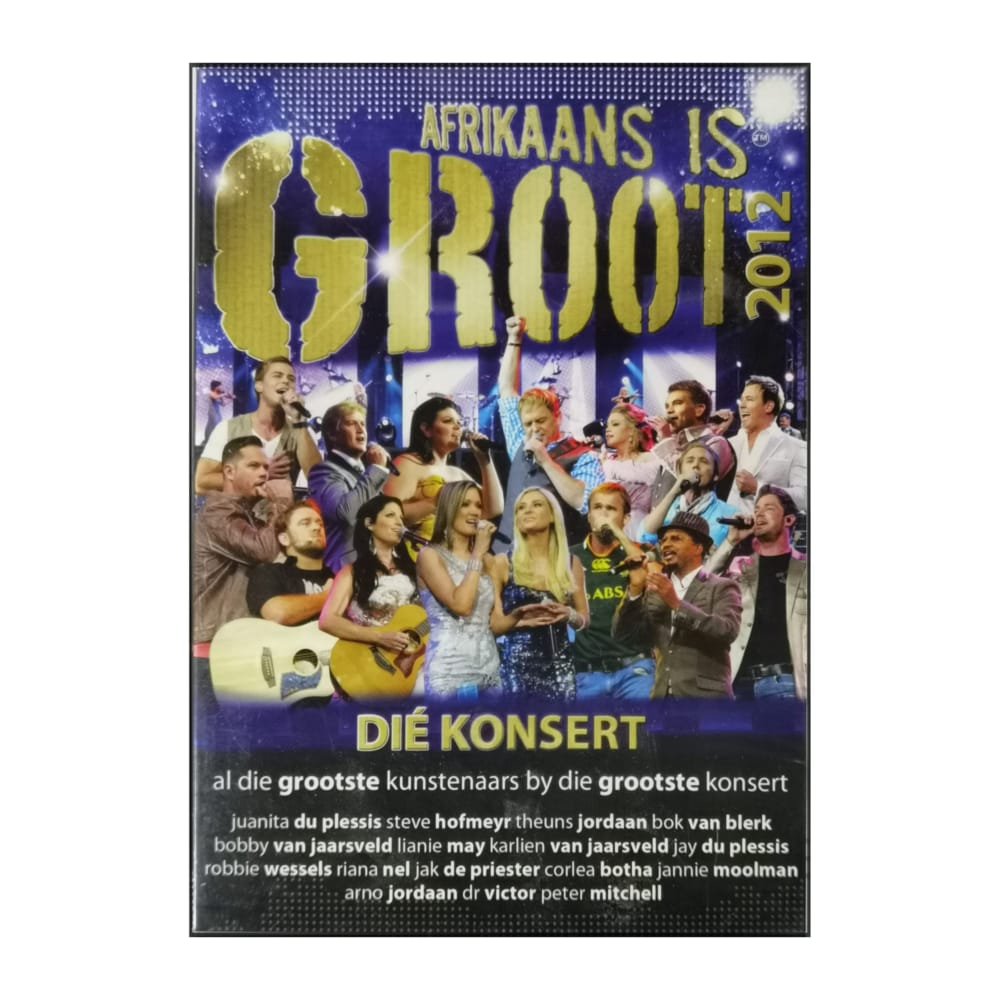 Afrikaans Is Groot 2012: Die Konsert
