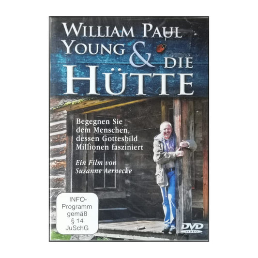 William Paul Young: Die Hütte