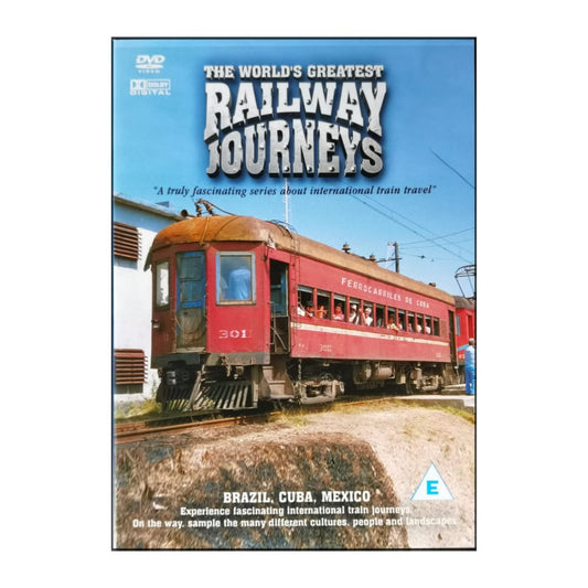 The World'S Greatest Railway Journeys: Brazil Cuba Mexico
