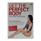 Lynne Robinson: Get The Perfect Body: The Pilates Way