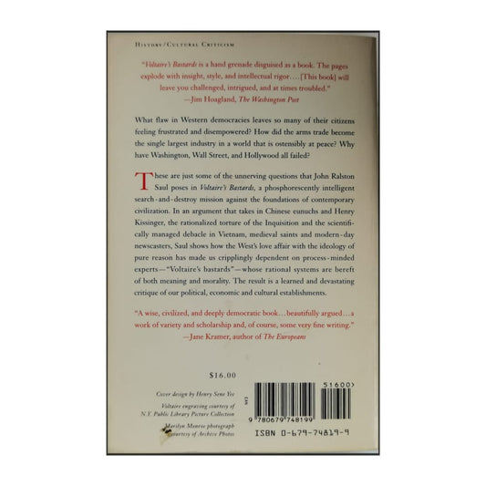 John Ralston Saul: Voltaire'S Bastards: The Dictatorship Of Reason In The West