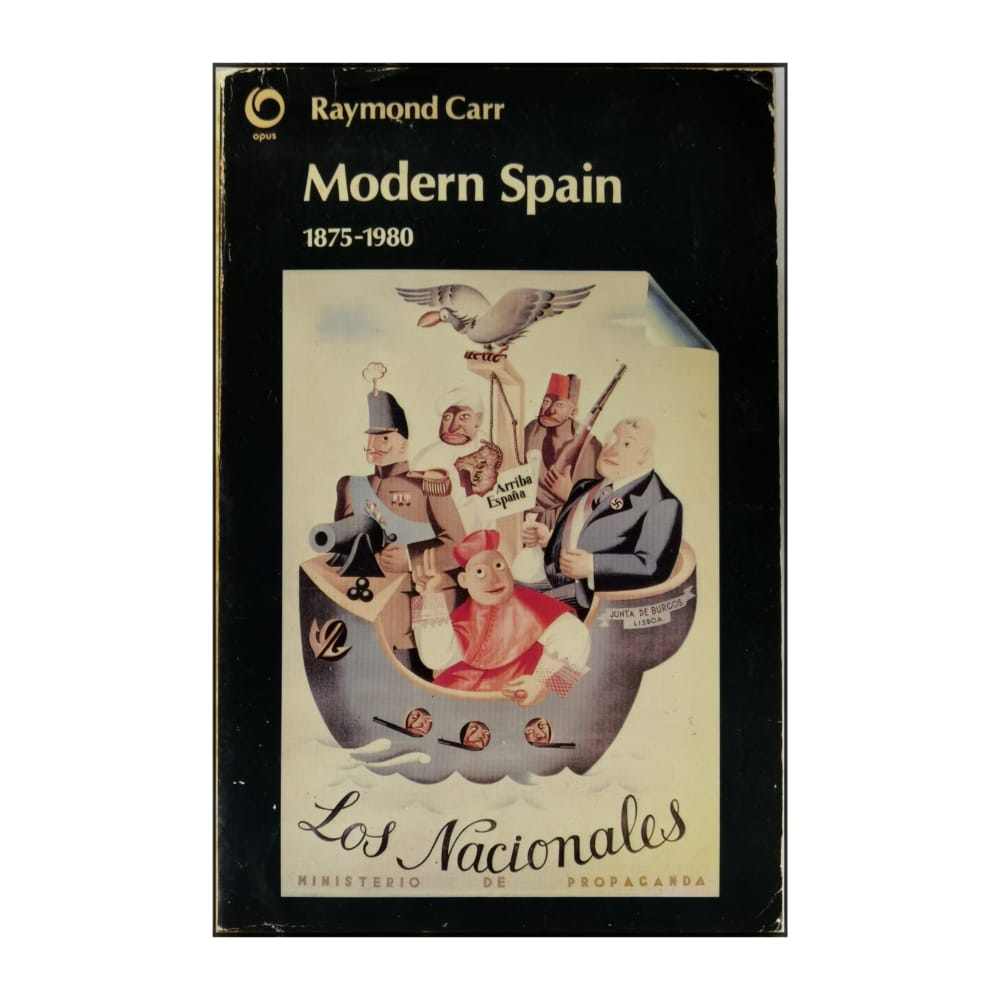 Raymond Carr: Modern Spain 1875-1980