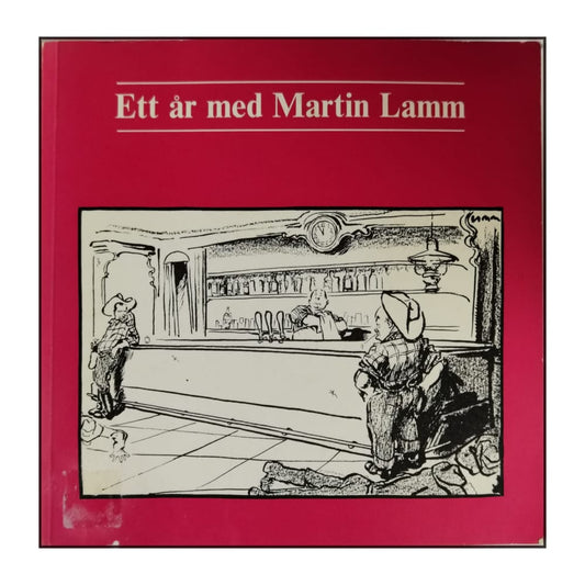 Martin Lamm: Ett År Med Martin Lamm