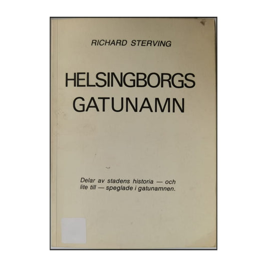 Richard Sterving: Helsingborgs Gatunamn