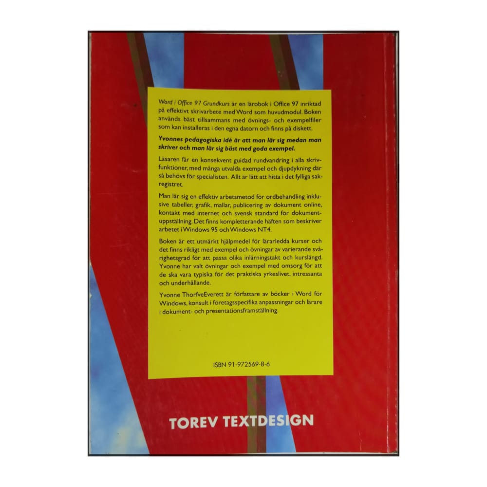 Yvonne Thorfveeverett: Word I Office 97 Grundkurs