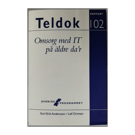 Teldok Rapport 102: Omsorg Med It På Äldre Da'R