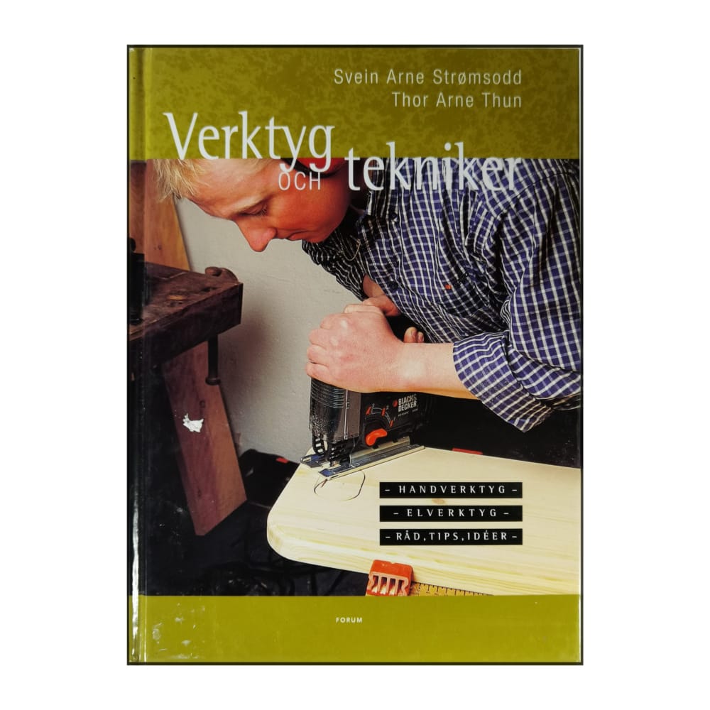 Svein Arne Strømsodd & Thor Arne Thun: Verktyg Och Tekniker