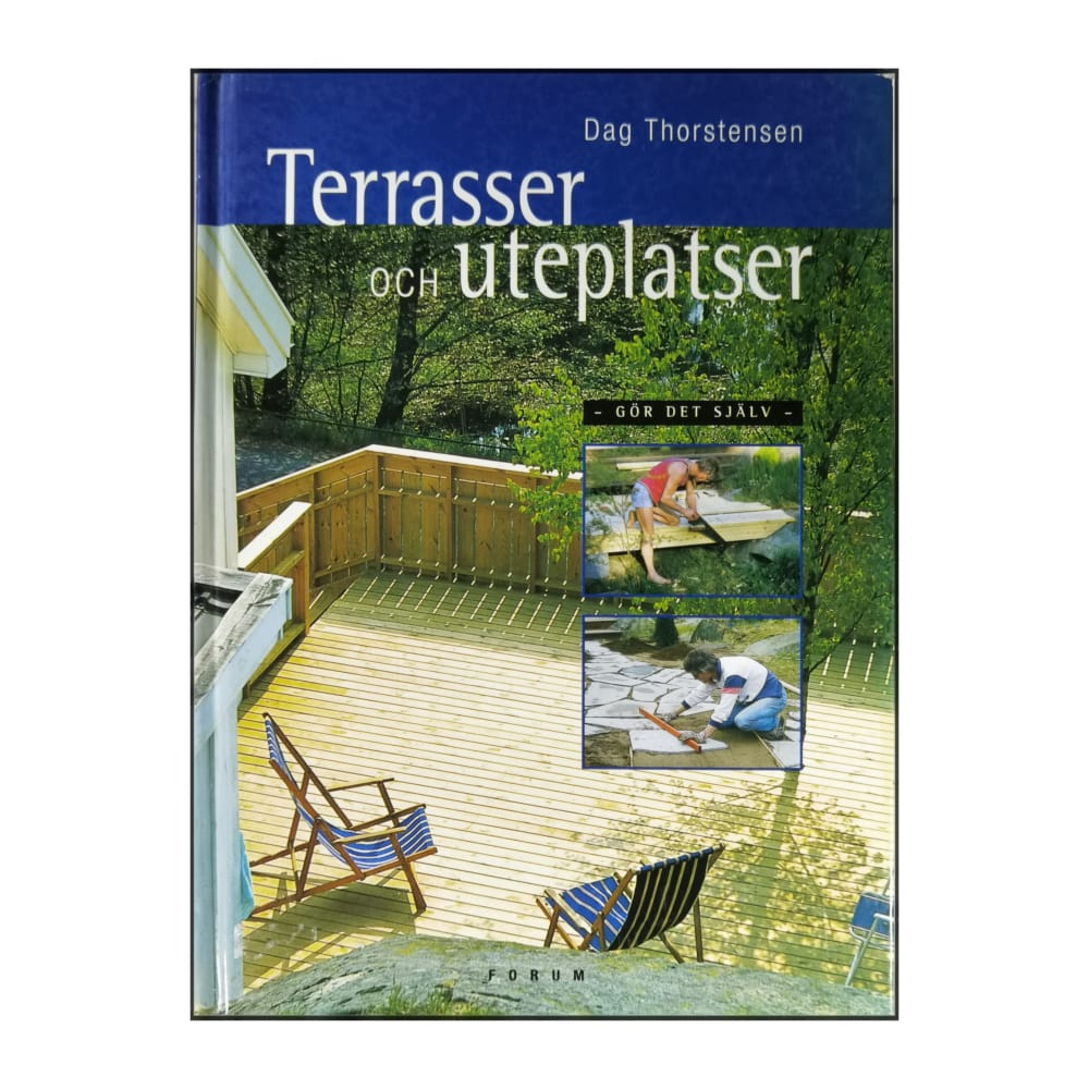Dag Thorstensen: Terrasser Och Uteplatser