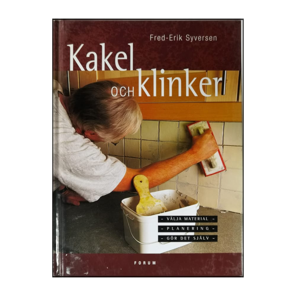 Fred-Erik Syversen: Kakel Och Klinker