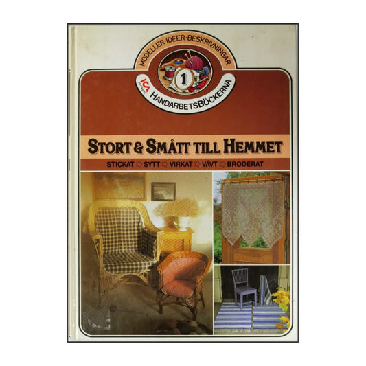 Handarbetsböckerna: Stort & Smått Till Hemmet