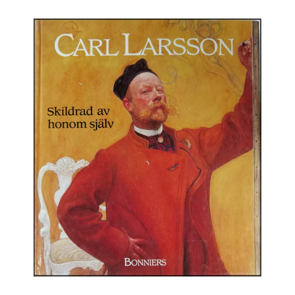 Carl Larsson: Skildrad Av Honom Själv