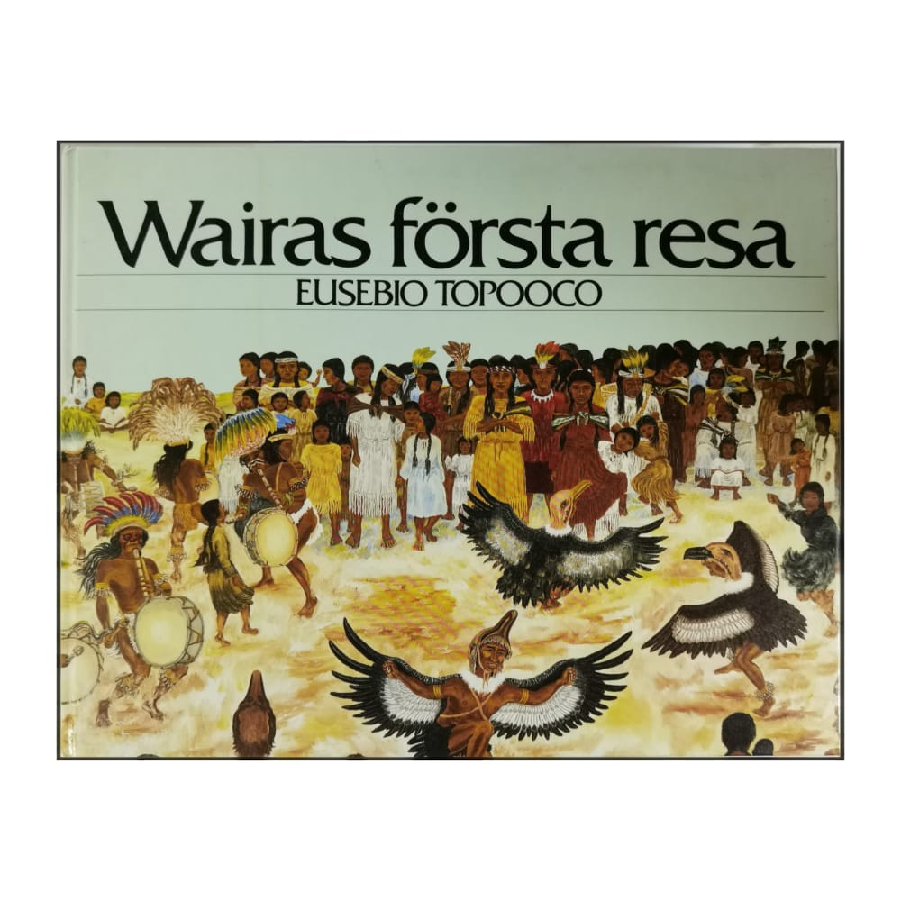 Eusebio Topooco: Wairas Första Resa