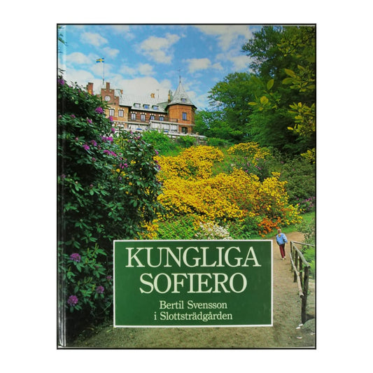Kungliga Sofiero: Bertil Svensson I Slottsträdgården